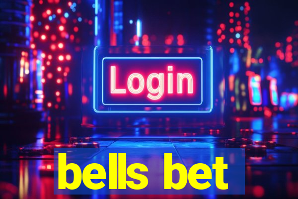 bells bet